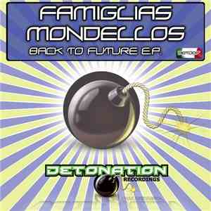 Famiglias Mondellos - Back To Future E.P.