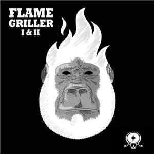 Flame Griller - The Flame Grilled Collection - I & II
