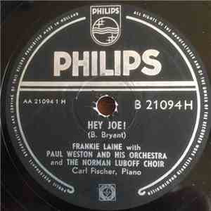 Frankie Laine With Paul Weston And His Orchestra And Norman Luboff Choir - Hey Joe / Sittin' In The Sun