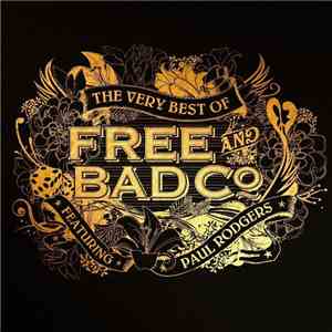 Free & Bad Company  & Paul Rodgers - The Very Best Of Free & Bad Company Featuring Paul Rodgers