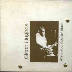 Glenn Hughes - White Soul Rockin' Black