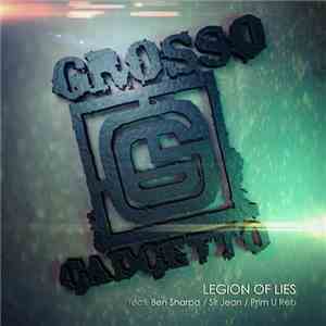Grosso Gadgetto - Legion Of Lies