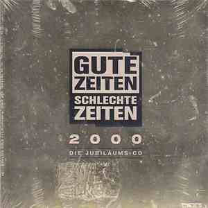 Gute Zeiten Schlechte Zeiten 2000 - die Jubiläums-Cd