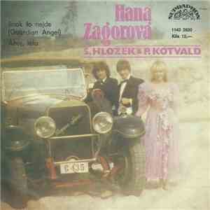 Hana Zagorová, S. Hložek & P. Kotvald - Jinak To Nejde (Guardian Angel) / Ahoj, Léto
