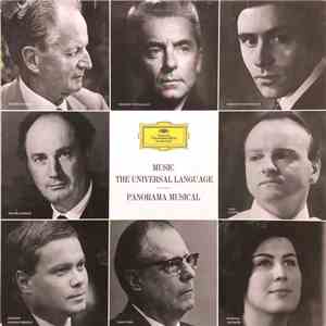 Herbert von Karajan, Wilhelm Kempff, Rafael Kubelik, Christoph Eschenbach, Karl Richter, Dietrich Fischer-Dieskau, Karl Böhm, Gundula Janowitz - Music: The Universal Language - Panorama Musical