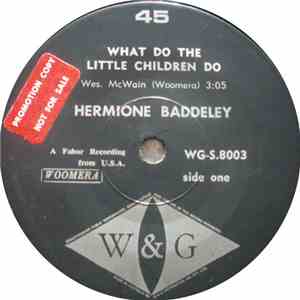 Hermione Baddeley - What Do The Little Children Do