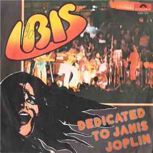Ibis - Dedicated To Janis Joplin