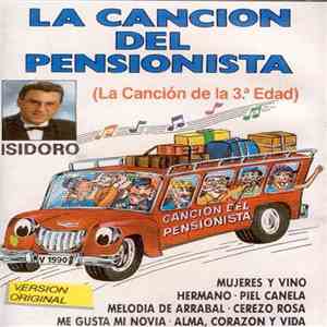 Isidoro  - La Cancion Del Pensionista