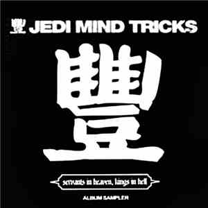 Jedi Mind Tricks - Servants In Heaven, Kings In Hell