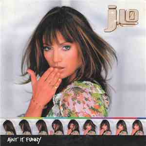J.Lo - Ain't It Funny