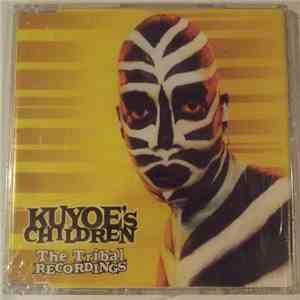 Kuyoe's Children - The Tribal Recordings