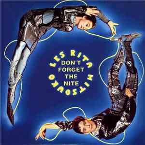 Les Rita Mitsouko - Don't Forget The Nite