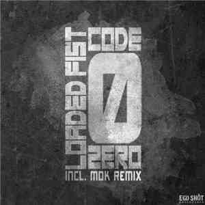 Loaded Fist - Code Zero