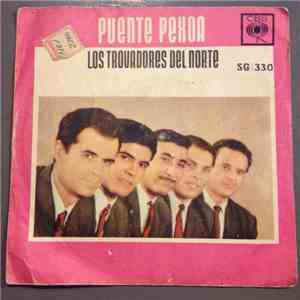 Los Trovadores Del Norte - Puente Pexoa