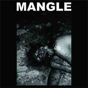 Mangle  / Bite Down - Mangle / Bite Down