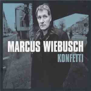 Marcus Wiebusch - Konfetti