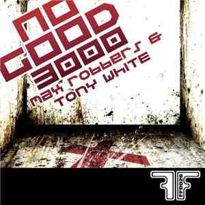 Max Robbers vs Tony White - No Good 3000