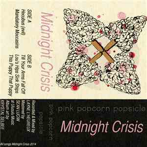 Midnight Crisis  - Pink Popcorn Popsicle