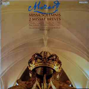 Mozart - Casapietra / Burmeister / Schreier / Polster, Radio Chorus Leipzig And Radio Symphony Orchestra Leipzig, Herbert Kegel - Missa Solemnis K. 139 / Missa Brevis, K. 192 / Missa Brevis, K. 259 “Organ Solo” Mass