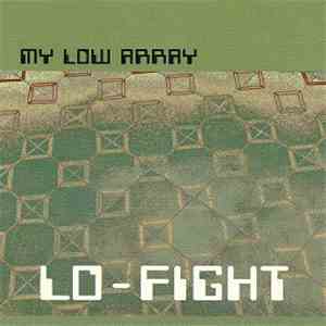 My Low Array - Lo-Fight