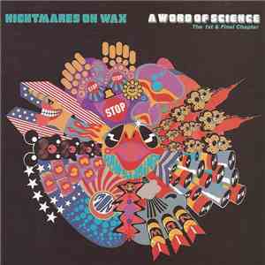 Nightmares On Wax - A Word Of Science