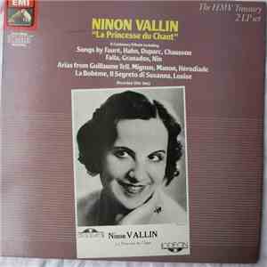 Ninon Vallin - "La Princesse Du Chant"