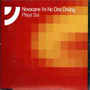 Novacane  Vs No One Driving - Playa Sol