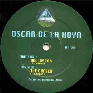 Oscar De La Hoya - Hellrazor / The Chaser