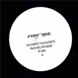 Ricardo Villalobos - Que Bel Epoque