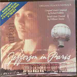 Richard Robbins, William Christie - A Merchant Ivory Production: Jefferson in Paris (Original Film Soundtrack)