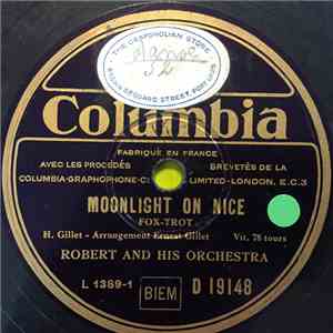 Robert and His Orchestra - Moonlight On Nice/Ah! Ah!