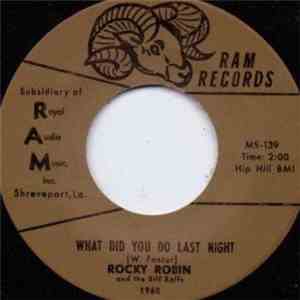 Rocky Robin & The Riff Raffs - What Did You Do Last Night / Lonely Man