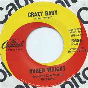 Ruben Wright - Crazy Baby / Everybody Needs Somebody