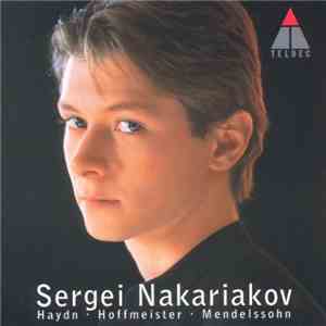 Sergei Nakariakov - Haydn, Hoffmeister, Mendelssohn - Concertos For Tumpet