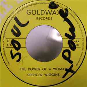 Spencer Wiggins - The Power Of A Woman / Lonely Man
