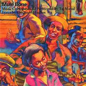 Taj Mahal, Langston Hughes - Mule Bone