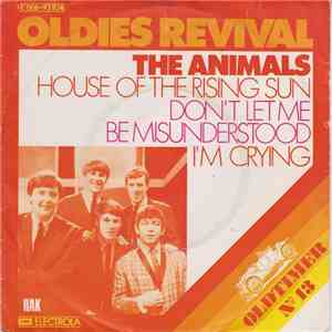 The Animals - The House Of The Rising Sun / Don't Let Me Be Misunderstood / I'm Crying