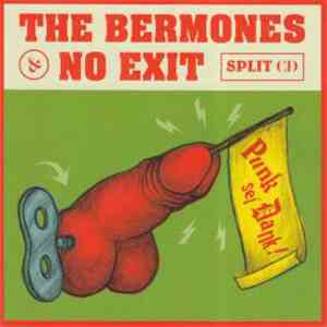 The Bermones, No Exit  - Punk sei Dank