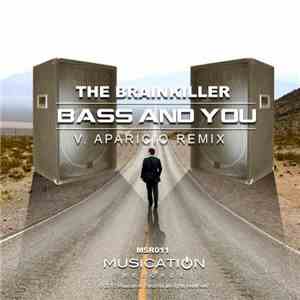 The Brainkiller - Bass And You