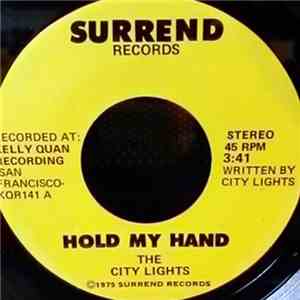 The City Lights - Hold My Hand / Did You Ever Think