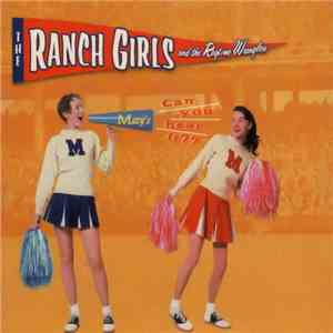 The Ranch Girls & The Ragtime Wranglers - Can You Hear It ??