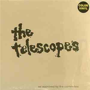 The Telescopes - As Approved By The Committee
