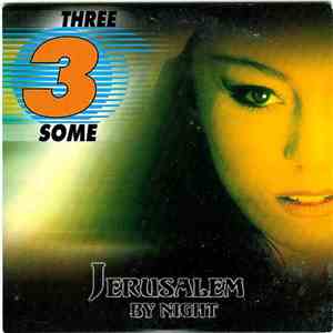 Three Some - Jerusalem By Night