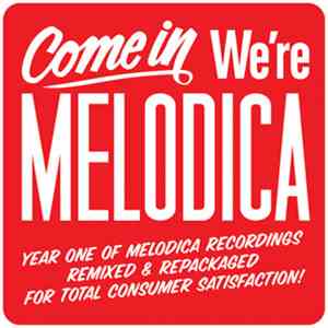Various - Come In We're Melodica Vol.1