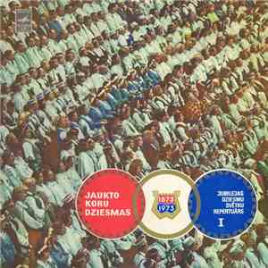 Various - Jaukto Koru Dziesmas (1873/1973 Jubilejas Dziesmu Svētku Repertuārs I)