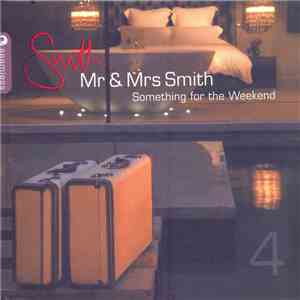 Various - Mr & Mrs Smith: Something For The Weekend 4