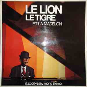 Willie "The Lion" Smith - Le Lion Le Tigre Et La Madelon