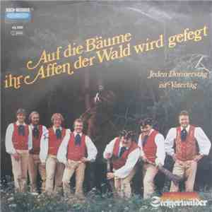 Winfried Stark Und Seine Original Steigerwälder - Auf Die Bäume Ihr Affen, Der Wald...
