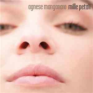 Agnese Manganaro - Mile Petali