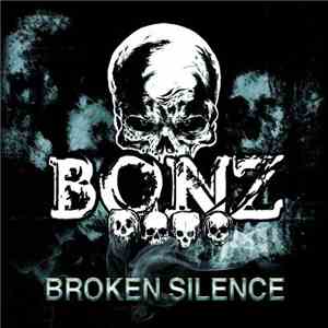 Bonz - Broken Silence